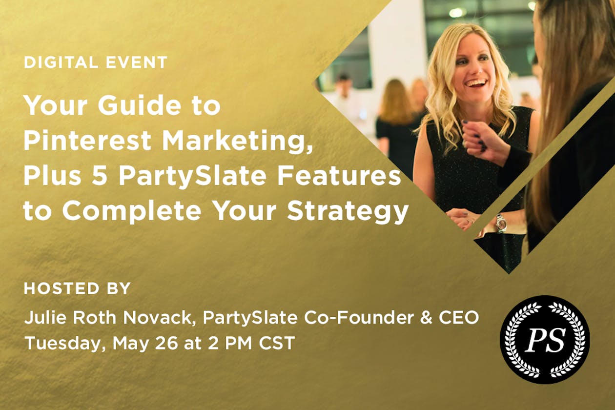 PartySlate digital event advertisement reads, "Your Guide to Pinterest Marketing, Plus 5 PartySlate Features to Complete Your Strategy." White text is on a gold backdrop, while there is also a photo of a blonde woman laughing.