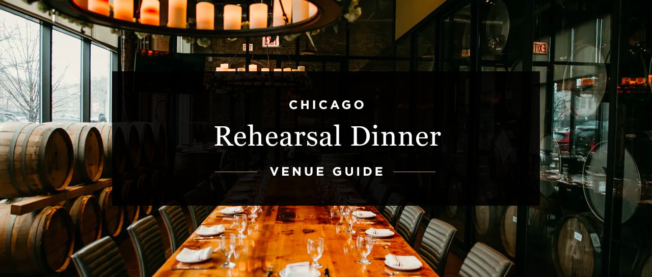 Best Chicago Venues for Your Rehearsal Dinner [Guide] PartySlate